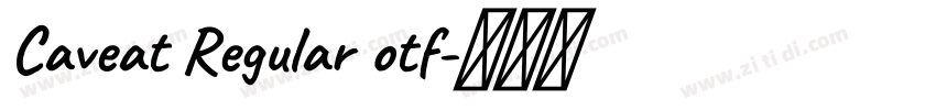 Caveat Regular otf字体转换